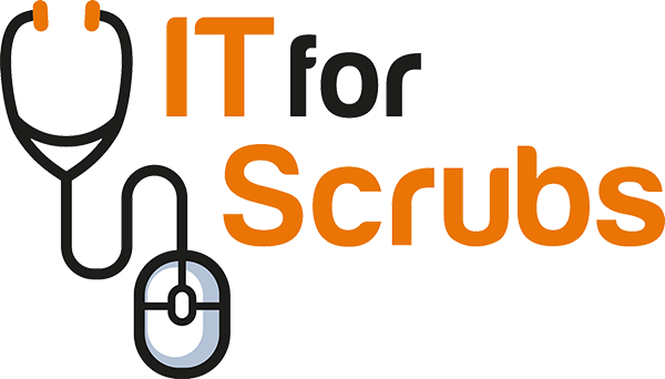 IT for Scrubs